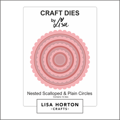 Lisa Horton Crafts Nested Scalloped and Plain Circles Die Set