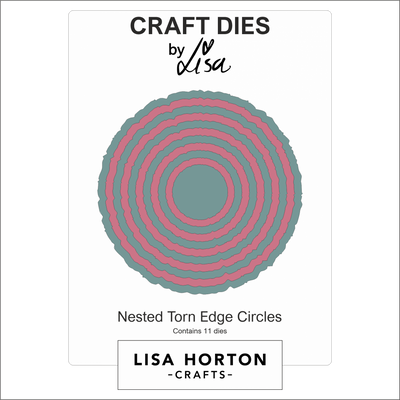 Lisa Horton Crafts Nested Torn Edge Circles Die Set