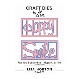 Lisa Horton Crafts Framed Sentiment Happy/Smile Die Set