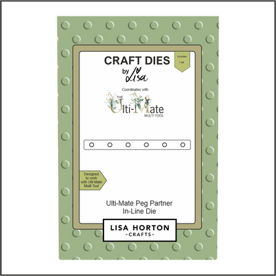 Lisa Horton Crafts The Ulti-Mate Peg Partner In-line Die