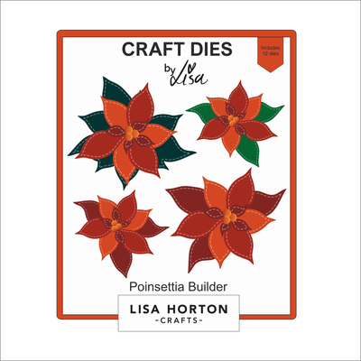 Lisa Horton Crafts Poinsettia Builder Die Set