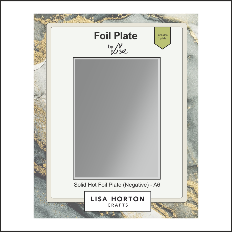 Lisa Horton Crafts Solid Hot Foil Plate (Negative) - A6