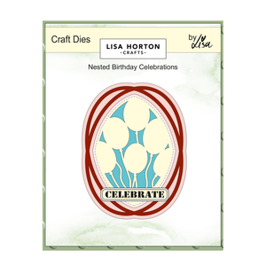 Lisa Horton Crafts Nested Birthday Celebrations Die Set