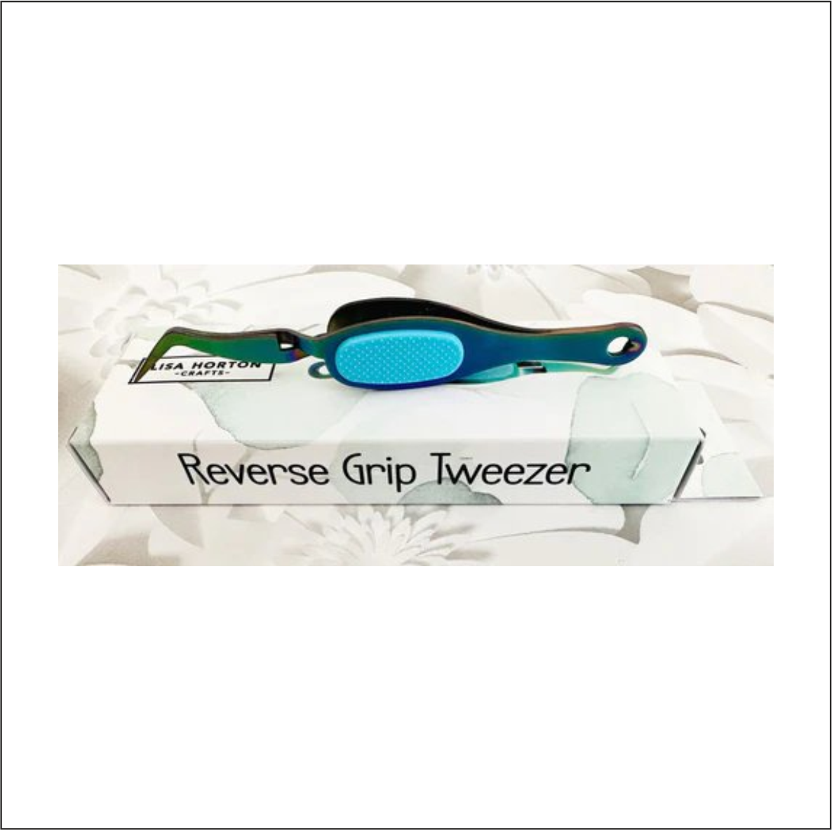 Lisa Horton Crafts Reverse Grip Tweezer