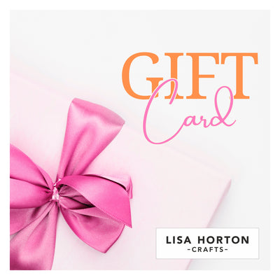 Lisa Horton Crafts Gift Card