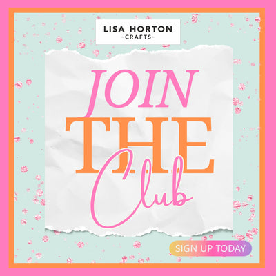 Lisa Horton Crafts - Craft Club Membership